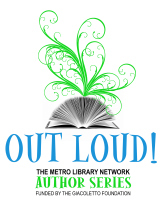 Out Loud! The Metro Library Network Author Series